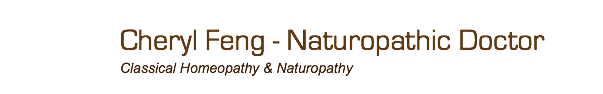 Cheryl Feng - Naturopathic Doctor
Classical Homeopathy & Naturopathy